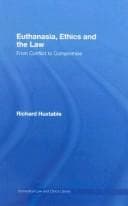 Cover image for Euthanasia, ethics, and the law