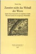 Zerstört nicht das Weltall der Worte