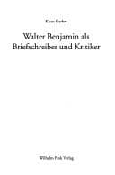 Cover image for Walter Benjamin als Briefschreiber und Kritiker
