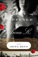 Cover image for What happened to Anna K.