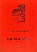 Cover image for Studies presented to Robert D. Biggs
