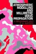 Cover image for Atmospheric Modelling and Millimetre Wave Propagation