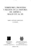 Cover image for Territorio, frontera y región en la historia de América