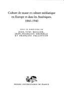 Cover image for Culture de masse et culture médiatique en Europe et dans les Amériques