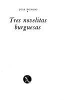 Cover image for Tres novelitas burguesas.