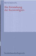 Cover image for Die Entstehung der Kunstreligion