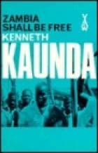 Cover image for Zambia Shall Be Free