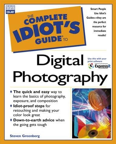 Cover image for The Complete Idiot's Guide to Digital Photography