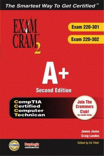 Cover image for A+ Certification Exam Cram 2 (Exam Cram 220-301, Exam Cram 220-302), Second Edition