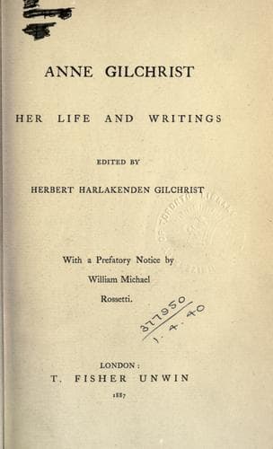 Anne Gilchrist, her life and writings