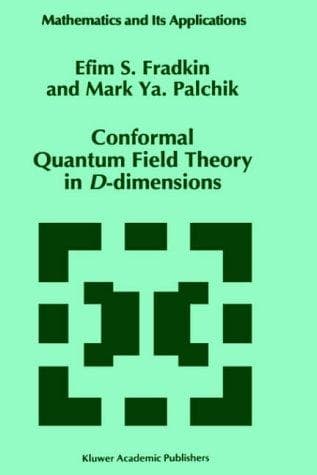 Cover image for Conformal Quantum Field Theory in D-Dimensions (Mathematics and Its Applications)