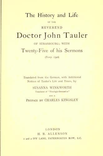The history and life of ... John Tauler of Strasbourg