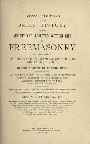 New edition of the brief history of the ancient and accepted Scottish rite of Freemasonry