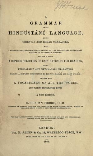 A grammar of the Hind©Æust©Æan©Æi language, in the Oriental and Roman character, with numerous copper-plate illustrations of the Persian and Devan©Æagar©Æi systems of alphabetic writing