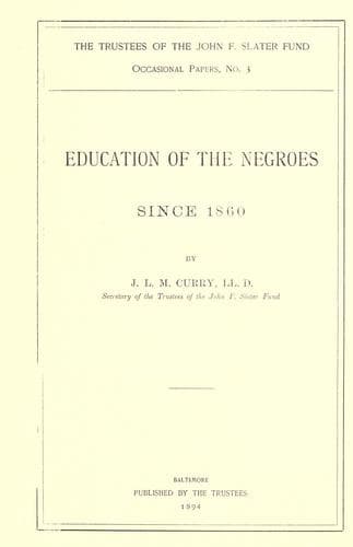 Education of the Negroes since 1860