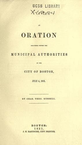 An oration delivered before the municipal authorities of the City of Boston, July 4, 1851