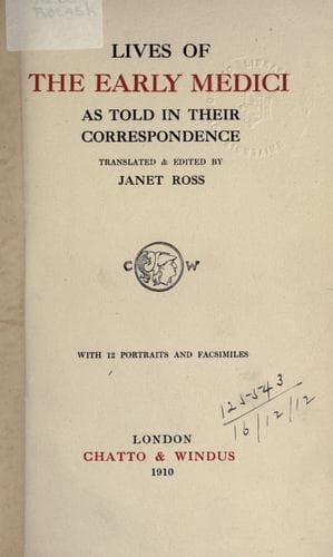 Lives of the early Medici as told in their correspondence