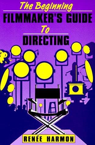 Cover image for The Beginning Film Maker's Guide to Directing