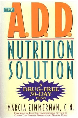 The A.D.D. Nutrition Solution