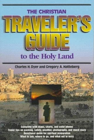 The Christian traveler's guide to the Holy Land