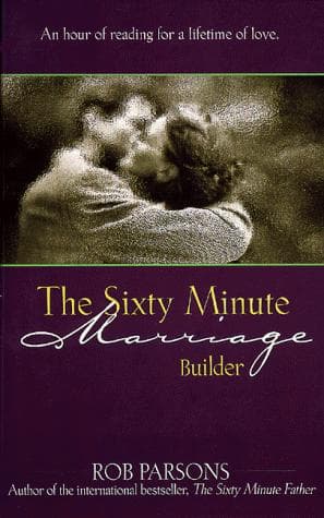 Cover image for The sixty minute marriage builder