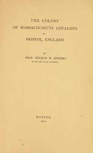 The colony of Massachusetts loyalists at Bristol, England