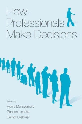 Cover image for How Professionals Make Decisions (Expertise: Research and Applications)