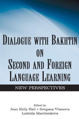 Cover image for Dialogue with Bakhtin on Second and Foreign Language Learning