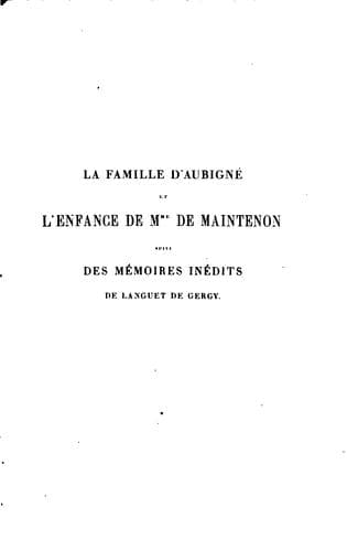 La famille d'Aubigné et l'enfance de Mme de Maintenon