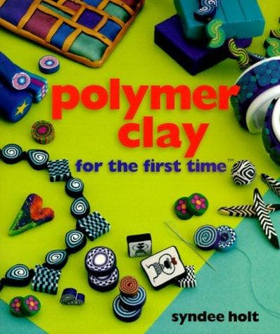 Cover image for Polymer Clay for the first time (For The First Time)