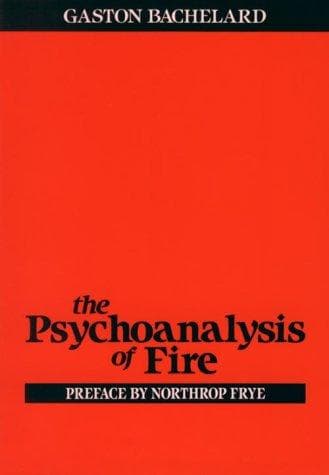 The psychoanalysis of fire