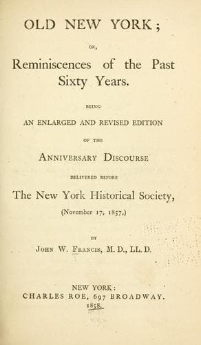 Old New York, or, Reminiscences of the past sixty years