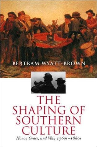 Cover image for The Shaping of Southern Culture