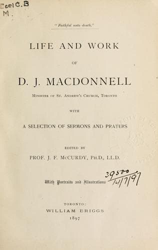 Life and work of D.J. Macdonnell, minister of St. Andrew's Church, Toronto