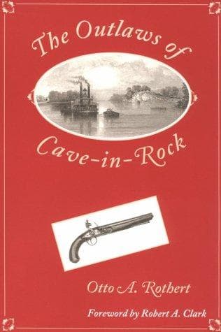 The outlaws of Cave-in-Rock