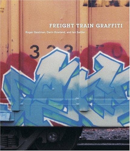 Cover image for Freight train graffiti
