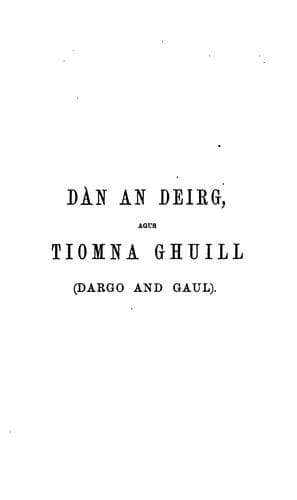 Dàn an Deirg, agus Tionma Ghuill (Dargo and Gaul): two poems