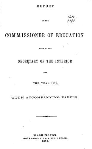 Report of the Commissioner of Education Made to the Secretary of the ..