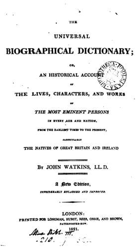 The universal biographical dictionary; or, An historical account of the ... most eminent persons ..
