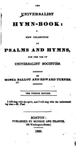 The Universalist Hymn-book: A New Collection of Psalms and Hymns, for the Use of Universalist ...