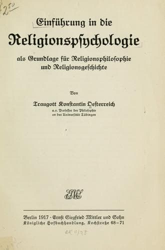 Einführung in die Religionspsychologie als Grundlage für Religionsphilosophie und Religionsgeschichte