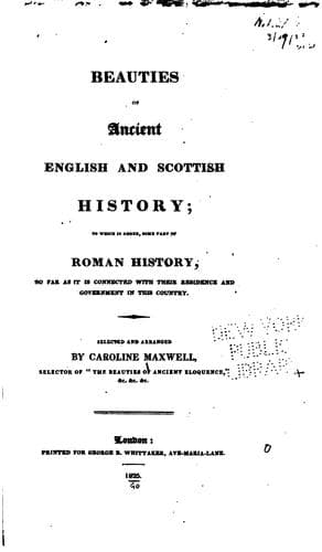 Beauties of Ancient English and Scottish History: To which is Added, Some Part of Roman History ...
