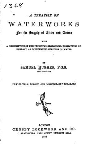 A Treatise on Waterworks for the Supply of Cities and Towns: With a ..