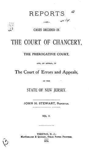 Reports of Cases Decided in the Court of Chancery, the Prerogative Court, And, on Appeal, in the ...