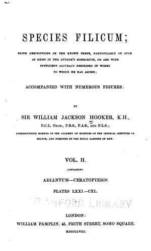 Species Filicum: Being Descriptions of the Known Ferns, Particularly of Such as Exist in the ..