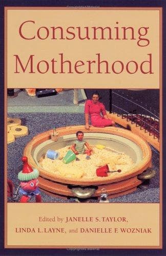 Cover image for Consuming Motherhood