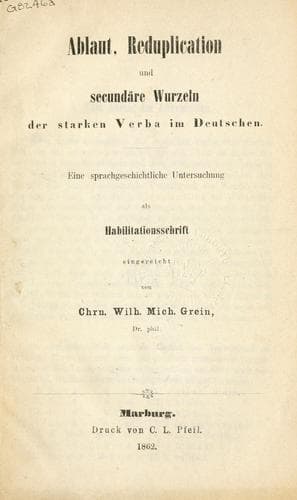 Ablaut, Reduplication und secundäre Wurzeln der starken Verba im Deutschen