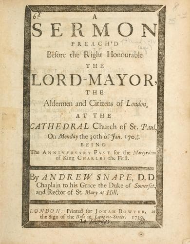 A sermon preach'd before the Right Honourable the Lord Mayor ... at the cathedral church of St. Paul, on Monday the 30th of Jan. 1709/10 ..
