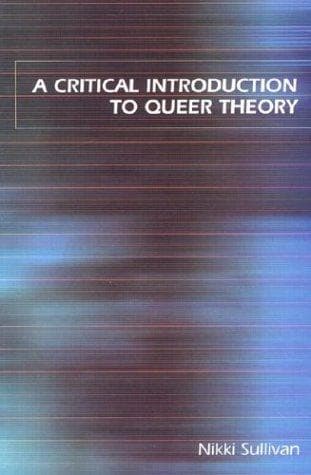 Cover image for A Critical Introduction to Queer Theory
