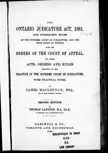 The Ontario Judicature Act, 1881, and subsequent rules of the Supreme Court of Judicature, and the High Court of Justice